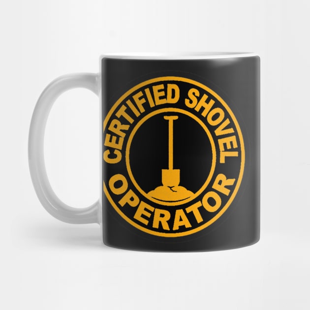 Certified Shovel Operator by  The best hard hat stickers 